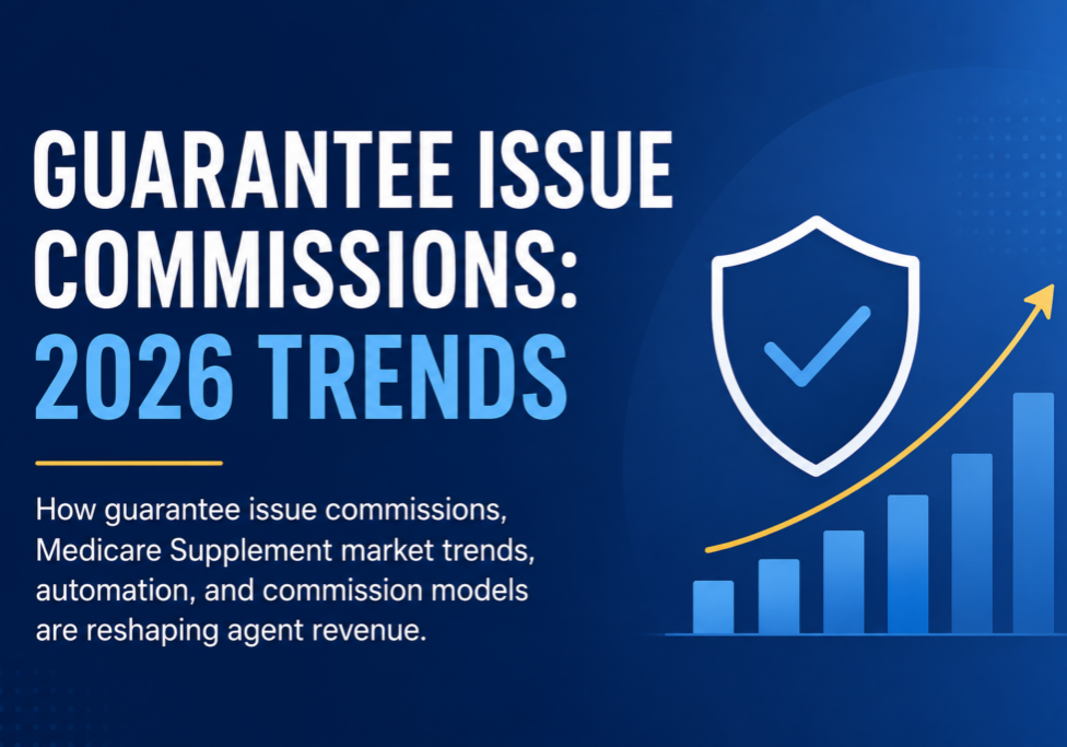 Understanding Guarantee Issue Commissions